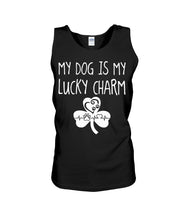 Load image into Gallery viewer, My Dog Is My Lucky Charm Trending Gift For Dog Lovers Unisex Tank Top
