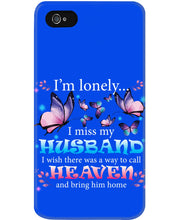 Load image into Gallery viewer, I'm Lonely I Miss My Husband Butterfly Gift For Lover Phone case
