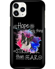 Load image into Gallery viewer, ln Boston Terrier Hope Is The Only Thing Gift For Dog Lovers Phone case
