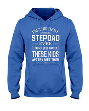 Load image into Gallery viewer, I'm The Best Stepdad Gift For Family Hoodie
