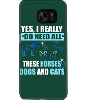 Load image into Gallery viewer, I Do Need All These Horses Dogs And Cats Phone case
