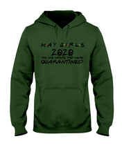 Load image into Gallery viewer, May Girls 2020 The One Where They Were Quarantined Gift For Friends Hoodie
