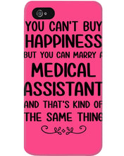 Load image into Gallery viewer, You Can't Buy Happiness But You Can Marry A Medical Assistant Gift For Girls Phone case
