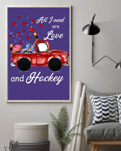 Load image into Gallery viewer, All I Need Are Love And Hockey Gift For Hockey Players Vertical Poster
