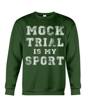 Load image into Gallery viewer, Pink Phone Case Mock Trial Is My Sport Gift For Paralegal Sweatshirt
