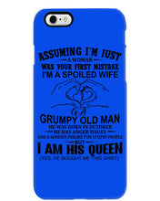 Load image into Gallery viewer, A Spoiled Wife Of An October Grumpy Old Man Birthday Meaningful Gift Phone case
