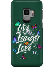 Load image into Gallery viewer, Butterfly Live Laugh Love Gift For Lover Phone case
