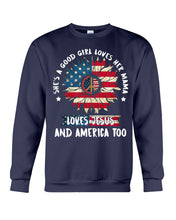 Load image into Gallery viewer, Good Girl Loves Her Mama Loves Jesus and America Too Design Sweatshirt
