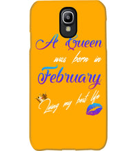 Load image into Gallery viewer, A Queen Was Born In February Birthday Gift Phone case

