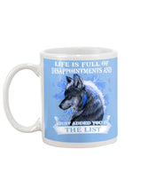 Load image into Gallery viewer, Life Is Full Of Disappointment And I Added You To The List Mug
