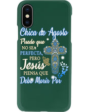 Load image into Gallery viewer, Chica De Agosto Puede Que No Sea Perfecta Pero Jesus Trending Phone case

