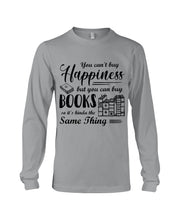 Load image into Gallery viewer, But You Can Buy Books Custom Design For Book Lovers Unisex Long Sleeve
