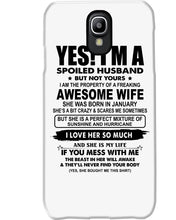 Load image into Gallery viewer, I'm A Spoiled Husband But Not Yours - Awesome Wife Who Was Born In January Phone case
