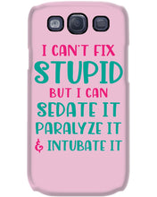Load image into Gallery viewer, I Can't Fix Stupid But I An Sadate It Gift For Girls Phone case
