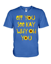 Load image into Gallery viewer, Sunflowers Eff You See Kay Why Oh You Gift For Women Guys V-Neck
