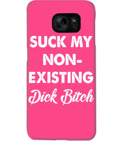 Load image into Gallery viewer, Suck My Non Existing Dick Bitch Gift For Women Phone case
