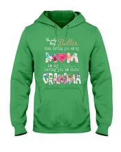 Load image into Gallery viewer, The Only Thing Better Than Having You As Mom Special Custom Design Hoodie
