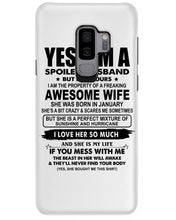 Load image into Gallery viewer, I'm A Spoiled Husband But Not Yours - Awesome Wife Who Was Born In January Phone case
