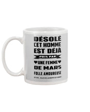 Load image into Gallery viewer, Désolé Cet Homme Est Déjà Pris Par Une Femme De Mars Birthday Gift Mug
