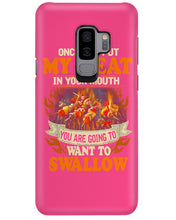 Load image into Gallery viewer, Once You Put My Meat In Your Mouth Unique Custom Design Phone case
