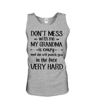 Load image into Gallery viewer, Don't Mess With Me My Grandma Is Crazy And She'll Punch You Custom Unisex Tank Top

