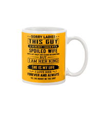 Load image into Gallery viewer, Sorry Lady This Guy Is Already Take By Spoiled Wife Gift For Husband Mug
