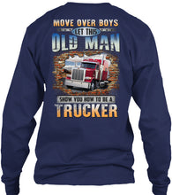 Load image into Gallery viewer, Old Man Show You How To Be A Trucker For Personalized Job Gift Unisex Long Sleeve
