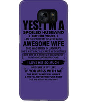 Load image into Gallery viewer, I'm A Spoiled Husband But Not Yours - Awesome Wife Who Was Born In January Phone case
