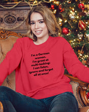Load image into Gallery viewer, I'm A German Woman I'm Great At Multi Tasking Gift For Women Sweatshirt
