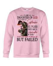 Load image into Gallery viewer, I’m A Daughter Of God Who Was Born In September Trending Gift For Birthday Sweatshirt
