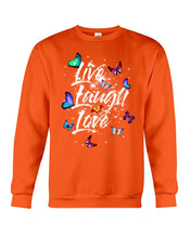 Load image into Gallery viewer, Butterfly Live Laugh Love Gift For Lover Sweatshirt
