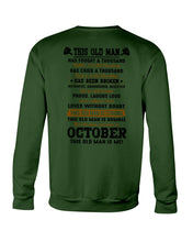 Load image into Gallery viewer, October Old Man Has Fought A Thousand Battles For Birthday Gift Sweatshirt
