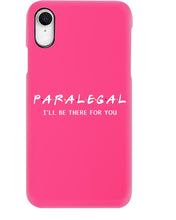 Load image into Gallery viewer, Paralegal I'll Be There For You Trending Gift For Lawyer Phone case
