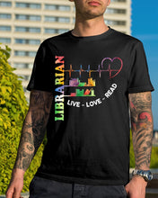 Load image into Gallery viewer, Librarian Live Love Read Special Custom Design Guys Tee
