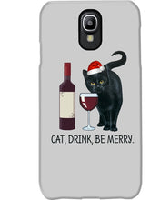 Load image into Gallery viewer, Cat Drink And Be Merry Meaningful Gift For Women Phone case
