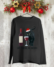 Load image into Gallery viewer, Cat Drink And Be Merry Meaningful Gift For Women Unisex Long Sleeve
