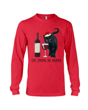 Load image into Gallery viewer, Cat Drink And Be Merry Meaningful Gift For Women Unisex Long Sleeve

