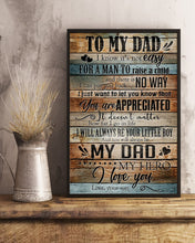 Load image into Gallery viewer, Son Gift For Dad With Meaningful Words I'll Be Your Little Boy Vertical Poster
