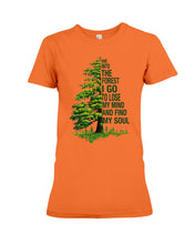 Load image into Gallery viewer, Into The Forest I Go To Lose My Mind Find My Soul Ladies Tee
