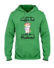 Load image into Gallery viewer, I Like My Coffee Hot Like My Husband Unicorn Gift For Men Hoodie

