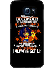 Load image into Gallery viewer, December Superwoman  Life Has Knocked Me Down Birthday Meaningful Gift Phone case
