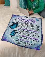 Load image into Gallery viewer, When I Tell You I Love You Butterflies Dad Gift For Daughter Fleece Blanket
