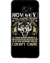 Load image into Gallery viewer, November Guy I Am Not A Hero Not A Legend I Have Anger Issues Birthday Gift Phone case
