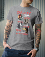 Load image into Gallery viewer, Daddy You Are As Strong As Lion Trending Gift For Animal Lovers Guys Tee
