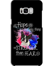 Load image into Gallery viewer, ln Boston Terrier Hope Is The Only Thing Gift For Dog Lovers Phone case
