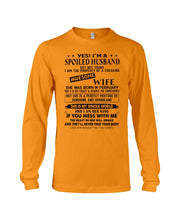 Load image into Gallery viewer, I'm A Spolied Husband But Not Yours  - Awesome Wife Was Born In February Unisex Long Sleeve
