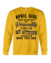 Load image into Gallery viewer, April Girl Make No Mistake My Personality Trending For Birthday Gift Sweatshirt
