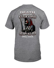Load image into Gallery viewer, Death Smiles At Everyone Grumpy Old Men Smile Back Gift For Men Guys Tee
