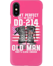 Load image into Gallery viewer, I Ain't Perfect But I Do Have A DD-214 For An Old Man Trending Phone case
