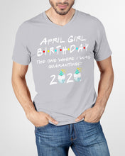 Load image into Gallery viewer, April Birthday Girl The One Where I Was Quarantined 2020 Guys V-Neck
